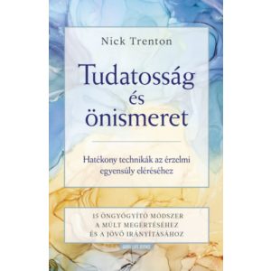 TUDATOSSÁG ÉS ÖNISMERET