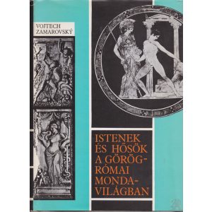 ISTENEK ÉS HŐSÖK A GÖRÖG-RÓMAI MONDAVILÁGBAN A-Z