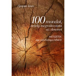 100 MONDAT, AMELY MEGVÁLTOZTATTA AZ ÉLETEMET