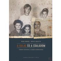 A GULAG ÉS A CSALÁDOM