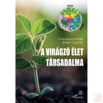 A VIRÁGZÓ ÉLET TÁRSADALMA