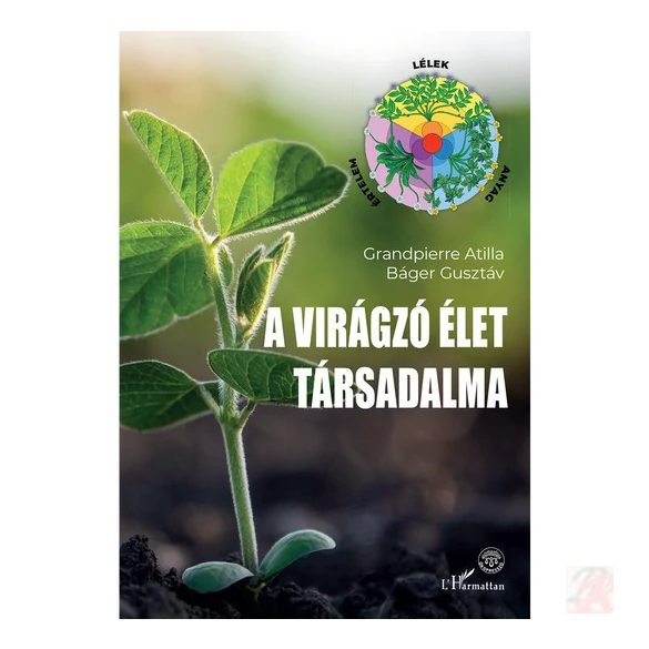 A VIRÁGZÓ ÉLET TÁRSADALMA