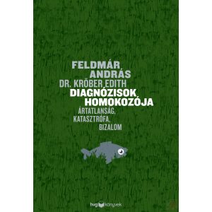 DIAGNÓZISOK HOMOKOZÓJA