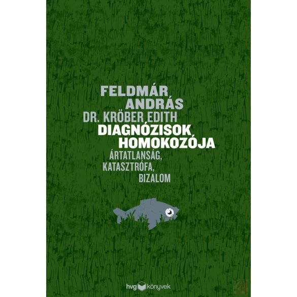 DIAGNÓZISOK HOMOKOZÓJA