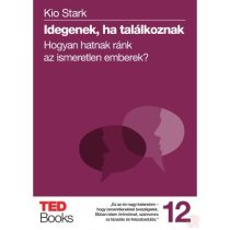 IDEGENEK, HA TALÁLKOZNAK