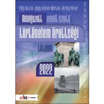   KIDOLGOZOTT EMELT SZINTŰ TÖRTÉNELEM ÉRETTSÉGI TÉTELEK 2022