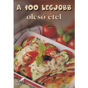 A 100 LEGJOBB OLCSÓ ÉTEL