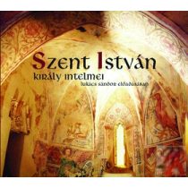 SZENT ISTVÁN KIRÁLY INTELMEI