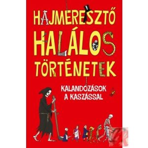 HAJMERESZTŐ HALÁLOS TÖRTÉNETEK - Elfogyott