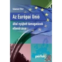   AZ EURÓPAI UNIÓ ÁLTAL NYÚJTOTT TÁMOGATÁSOK ELLENŐRZÉSE