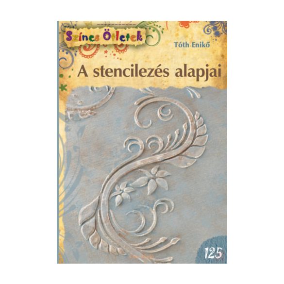 A STENCILEZÉS ALAPJAI