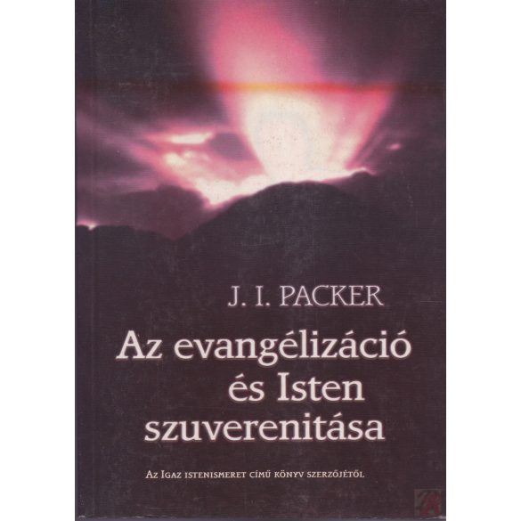 AZ EVANGELIZÁCIÓ ÉS ISTEN SZUVERENITÁSA