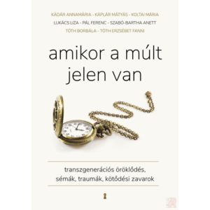 AMIKOR A MÚLT JELEN VAN