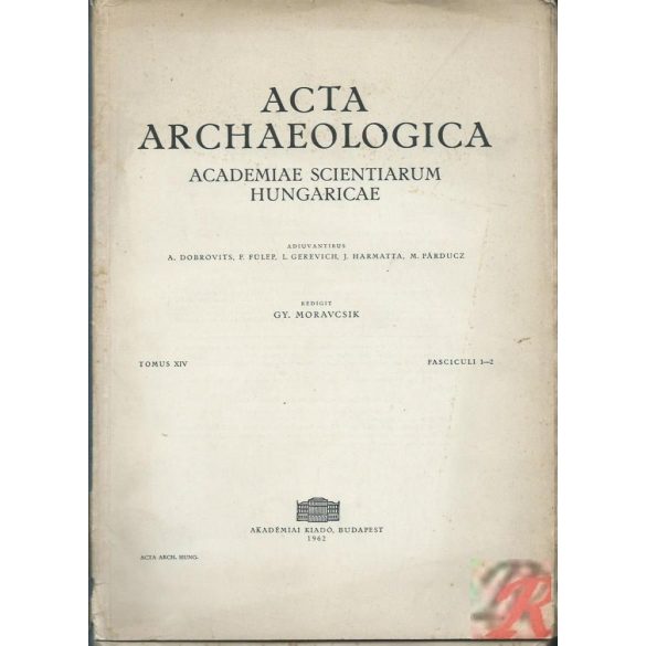 ACTA ARCHAEOLOGICA Tomus XIV., Fasc. 1-2.