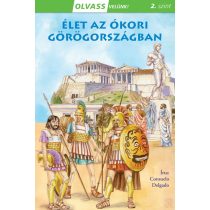 ÉLET AZ ÓKORI GÖRÖGORSZÁGBAN - Olvass velünk! 2. szint