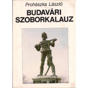 BUDAVÁRI SZOBORKALAUZ