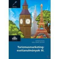 TURIZMUSMARKETING-ESETTANULMÁNYOK III.