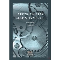 A KÖZIGAZGATÁS ALAPINTÉZMÉNYEI