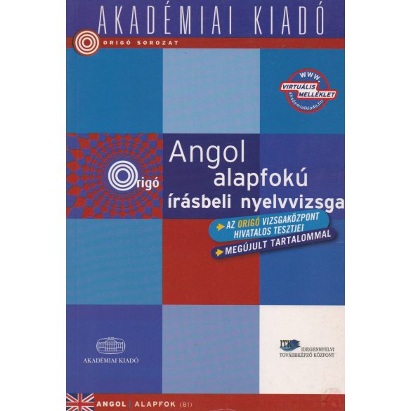 ORIGÓ - ANGOL ALAPFOKÚ ÍRÁSBELI NYELVVIZSGA - ALAPFOK