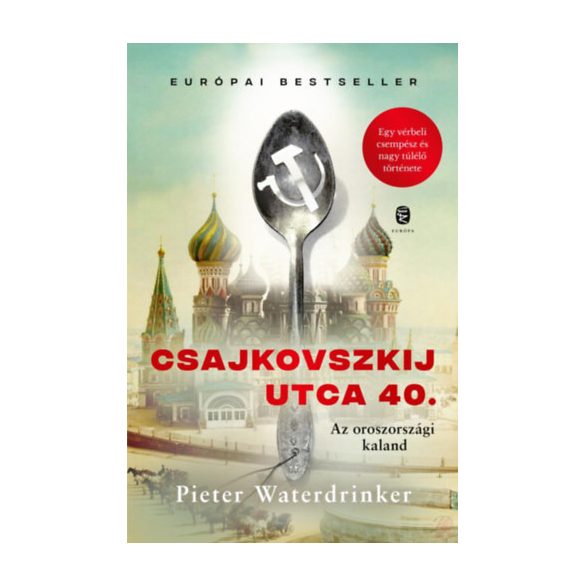 CSAJKOVSZKIJ UTCA 40. - AZ OROSZORSZÁGI KALAND