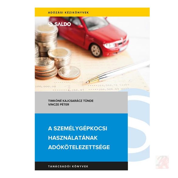 A SZEMÉLYGÉPKOCSI HASZNÁLATÁNAK ADÓKÖTELEZETTSÉGE