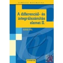 A DIFFERENCIÁL- ÉS INTEGRÁLSZÁMÍTÁS ELEMEI 2.