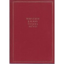 MIKSZÁTH KÁLMÁN ÖSSZES MŰVEI 1.