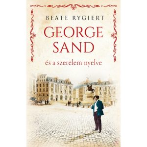 GEORGE SAND ÉS A SZERELEM NYELVE