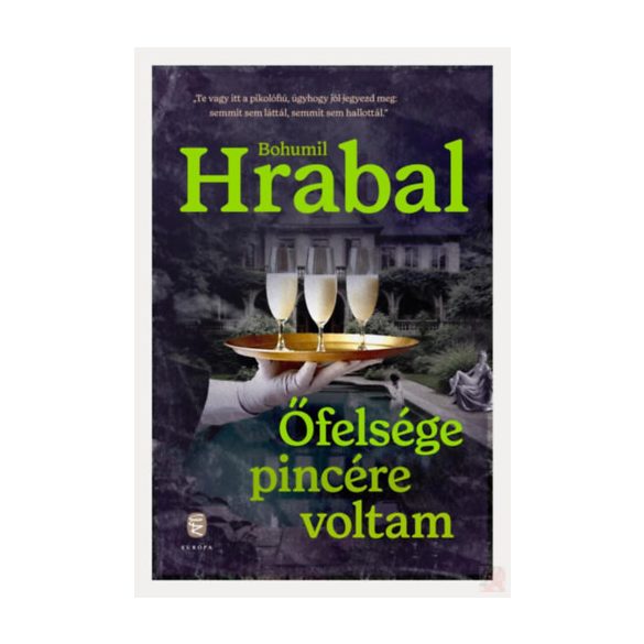 ŐFELSÉGE PINCÉRE VOLTAM