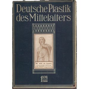 DEUTSCHE PLASTIK DES MITTELALTERS