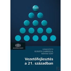 VEZETŐFEJLESZTÉS A 21. SZÁZADBAN