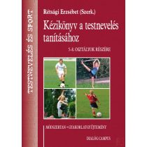   KÉZIKÖNYV A TESTNEVELÉS TANÍTÁSÁHOZ (5-8. OSZTÁLYOK RÉSZÉRE)