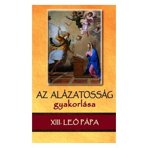 AZ ALÁZATOSSÁG GYAKORLÁSA
