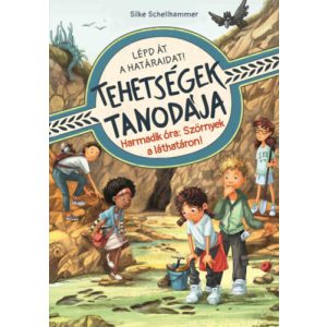 TEHETSÉGEK TANODÁJA - HARMADIK ÓRA: SZÖRNYEK A LÁTHATÁRON!