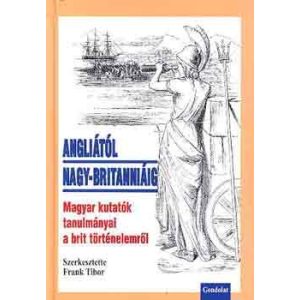 ANGLIÁTÓL NAGY-BRITANNIÁIG ANGLIÁTÓL NAGY-BRITANNIÁIG
