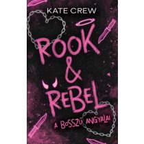 ROOK & REBEL – A BOSSZÚ ANGYALAI (éldekorált kiadás)