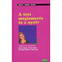 A TÉRI MEGISMERÉS ÉS A NYELV