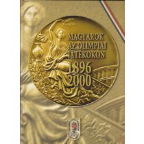 MAGYAROK AZ OLIMPIAI JÁTÉKOKON 1896-2000