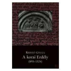 A KORAI ERDÉLY (895-1324)