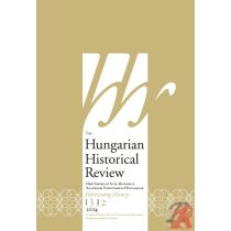 THE HUNGARIAN HISTORICAL REVIEW Vol. 3., No. 2. 2014 
