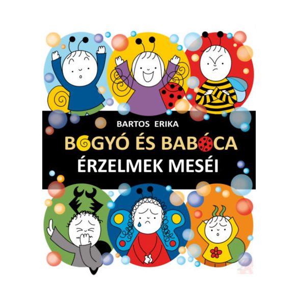 BOGYÓ ÉS BABÓCA - ÉRZELMEK MESÉI - elfogyott
