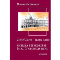 AMERIKA FELFEDEZÉSE ÉS AZ ÚJ GLOBÁLIS REND I-II.