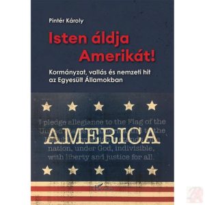 ISTEN ÁLDJA AMERIKÁT!