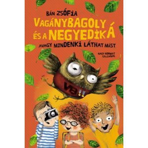 VAGÁNYBAGOLY ÉS A NEGYEDIK Á 