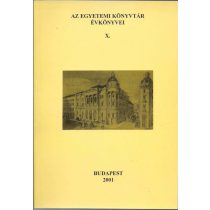 AZ EGYETEMI KÖNYVTÁR ÉVKÖNYVEI X.