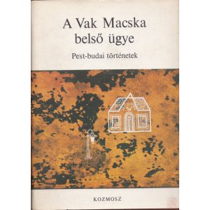 A VAK MACSKA BELSŐ ÜGYE