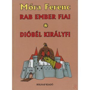 RAB EMBER FIAI. DIÓBÉL KIRÁLYFI ÉS TÁRSAI