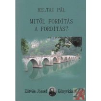 MITŐL FORDÍTÁS A FORDÍTÁS? - Elfogyott