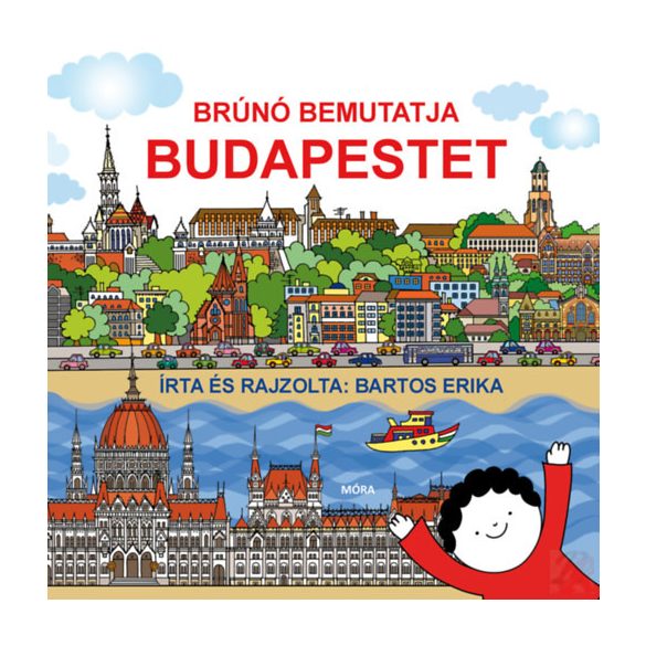 BRÚNÓ BEMUTATJA BUDAPESTET