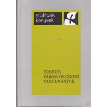 ERDÉLYI VÁROSTÖRTÉNETI TANULMÁNYOK